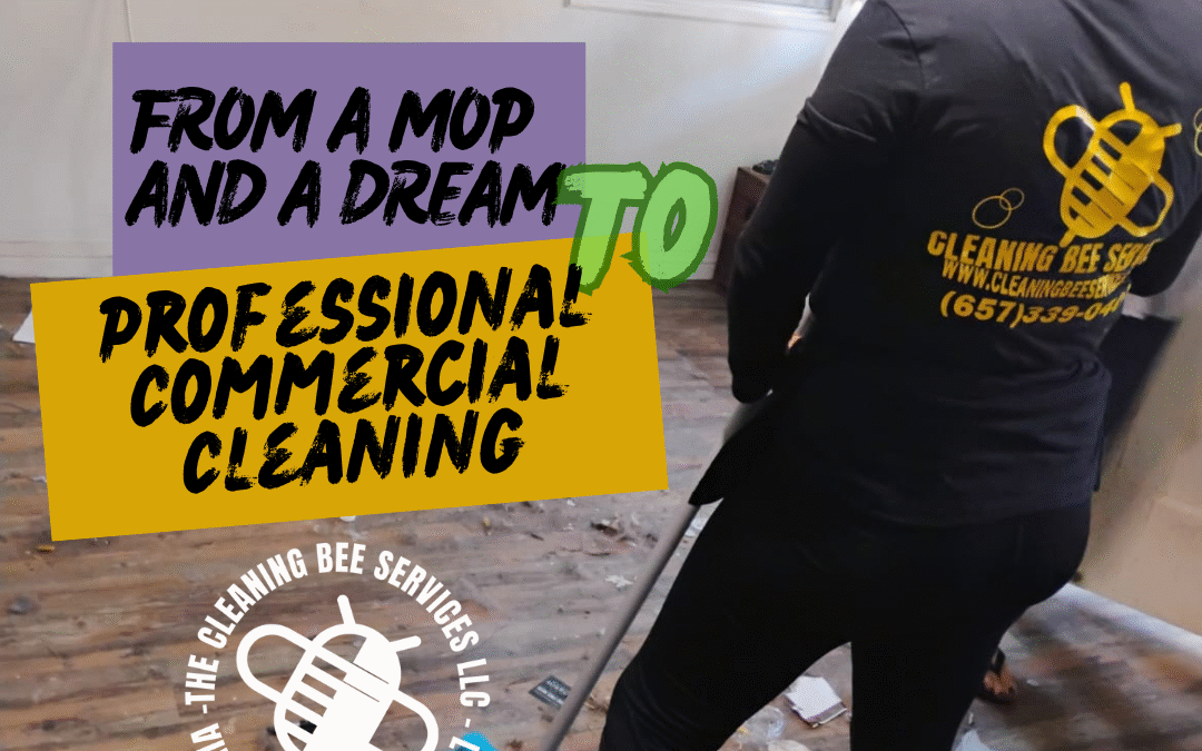 From a Mop and a Dream to Professional Commercial Cleaning in Los Angeles